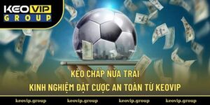kèo chấp nửa trái