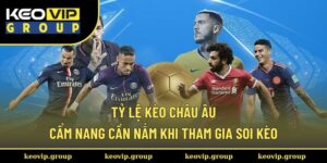 tỷ lệ kèo châu Âu