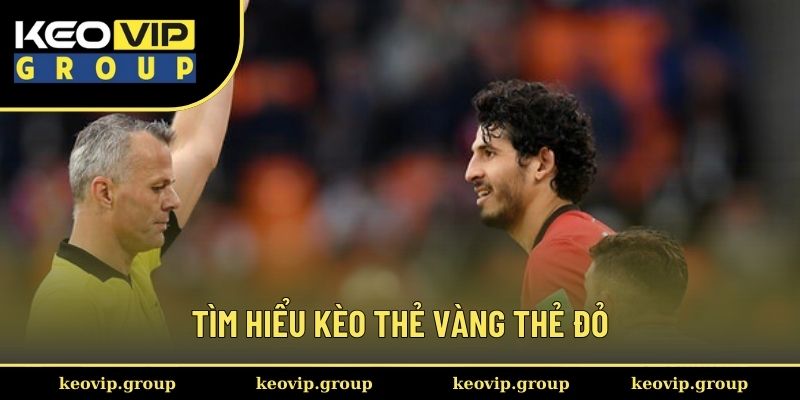 Thông tin chi tiết về kèo thẻ vàng thẻ đỏ