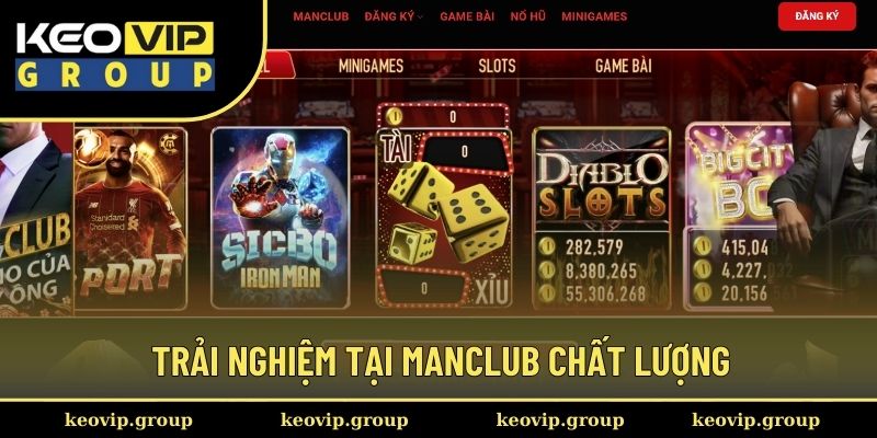 Trải nghiệm cá cược tại Manclub chất lượng cao