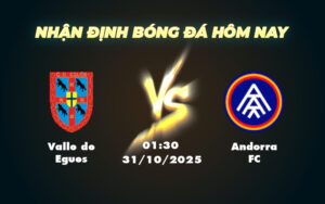 valle de egues andorra fc 31 10 cup nha vua tay ban nha