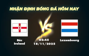 bac ireland luxembourg 18 11 vong loai world cup khu vuc chau au