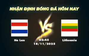 ha lan lithuania 18 11 vong loai world cup khu vuc chau au