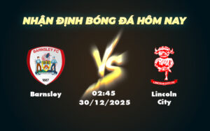 barnsley lincoln city 30 12 hang 3 anh