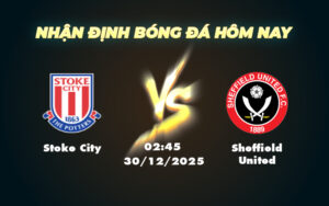 stoke city sheffield united 30 12 hang nhat anh