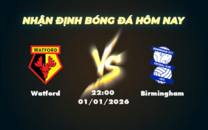 watford birmingham 01 01 hang nhat anh