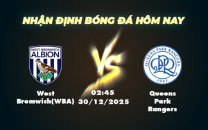 west bromwichwba queens park rangers 30 12 hang nhat anh