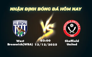 west bromwichwba sheffield united 13 12 hang nhat anh