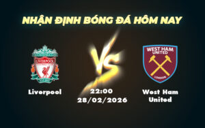 liverpool west ham united 28 02 ngoai hang anh