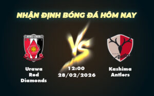 urawa red diamonds kashima antlers 28 02 vdqg nhat ban