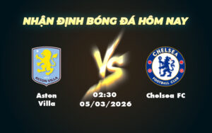 aston villa chelsea fc 05 03 ngoai hang anh