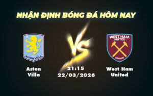 aston villa west ham united 22 03 ngoai hang anh