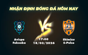 avispa fukuoka shimizu s pulse 18 03 vdqg nhat ban