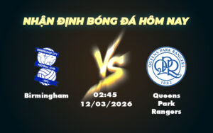 birmingham queens park rangers 12 03 hang nhat anh