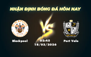 blackpool port vale 18 03 hang 3 anh