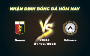 genoa udinese 21 03 khong xac dinh