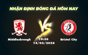 middlesbrough bristol city 14 03 hang nhat anh