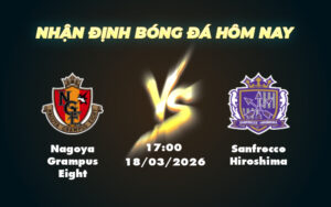 nagoya grampus eight sanfrecce hiroshima 18 03 vdqg nhat ban