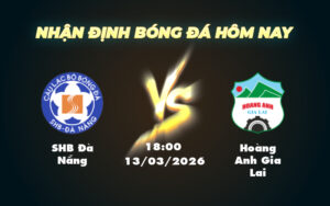 shb da nang hoang anh gia lai 13 03 v league