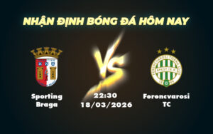 sporting braga ferencvarosi tc 18 03 c2