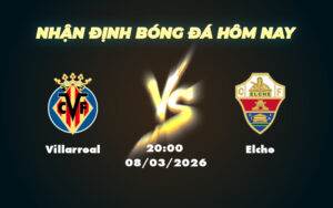 villarreal elche 08 03 la liga