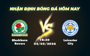 blackburn rovers leicester city 02 05 hang nhat anh