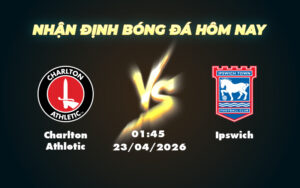charlton athletic ipswich 23 04 hang nhat anh