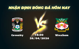 coventry wrexham 26 04 hang nhat anh