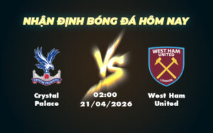 crystal palace west ham united 21 04 ngoai hang anh