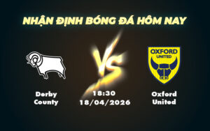 derby county oxford united 18 04 hang nhat anh
