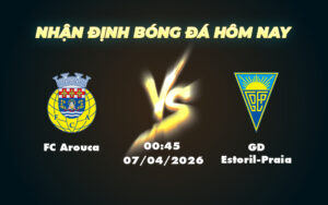 fc arouca gd estoril praia 07 04 vdqg bo dao nha