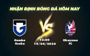 gamba osaka okayama fc 19 04 vdqg nhat ban