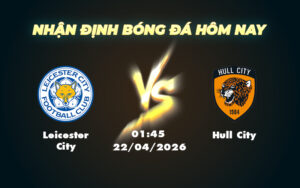 leicester city hull city 22 04 hang nhat anh