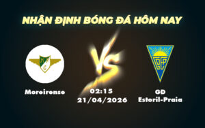 moreirense gd estoril praia 21 04 vdqg bo dao nha