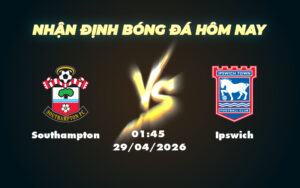 southampton ipswich 29 04 hang nhat anh