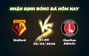 watford charlton athletic 06 04 hang nhat anh