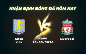 aston villa liverpool 16 05 ngoai hang anh