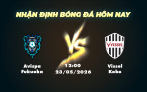 avispa fukuoka vissel kobe 23 05 vdqg nhat ban