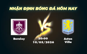 burnley aston villa 10 05 ngoai hang anh