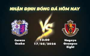 cerezo osaka nagoya grampus eight 17 05 vdqg nhat ban
