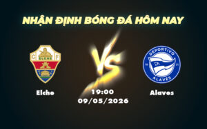 elche alaves 09 05 la liga