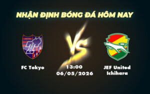 fc tokyo jef united ichihara 06 05 vdqg nhat ban