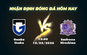gamba osaka sanfrecce hiroshima 10 05 vdqg nhat ban