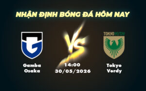 gamba osaka tokyo verdy 30 05 vdqg nhat ban