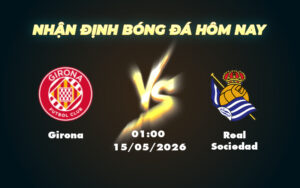 girona real sociedad 15 05 la liga