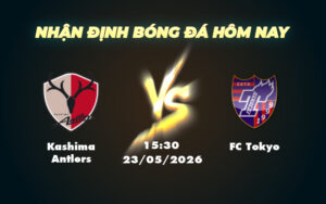 kashima antlers fc tokyo 23 05 vdqg nhat ban