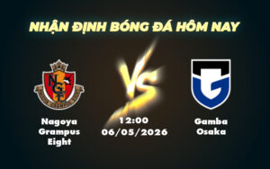 nagoya grampus eight gamba osaka 06 05 vdqg nhat ban