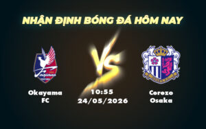 okayama fc cerezo osaka 24 05 vdqg nhat ban