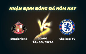 sunderland chelsea fc 24 05 ngoai hang anh
