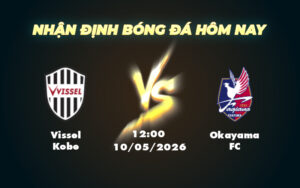 vissel kobe okayama fc 10 05 vdqg nhat ban